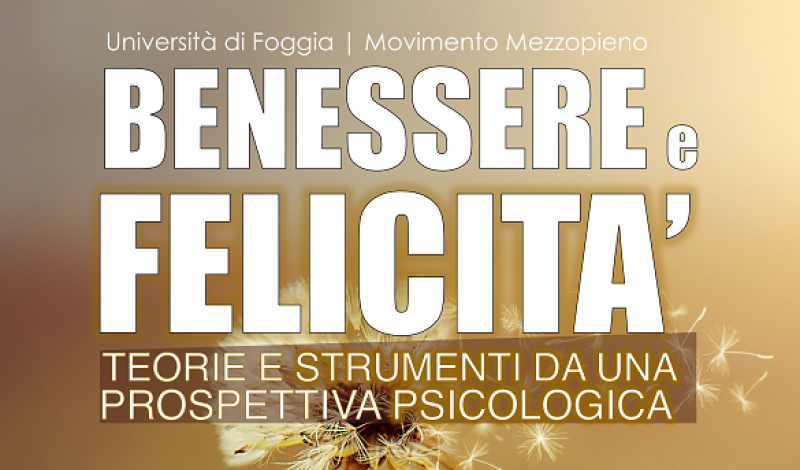 Felicità e Benessere: teorie e strumenti da una prospettiva psicologica